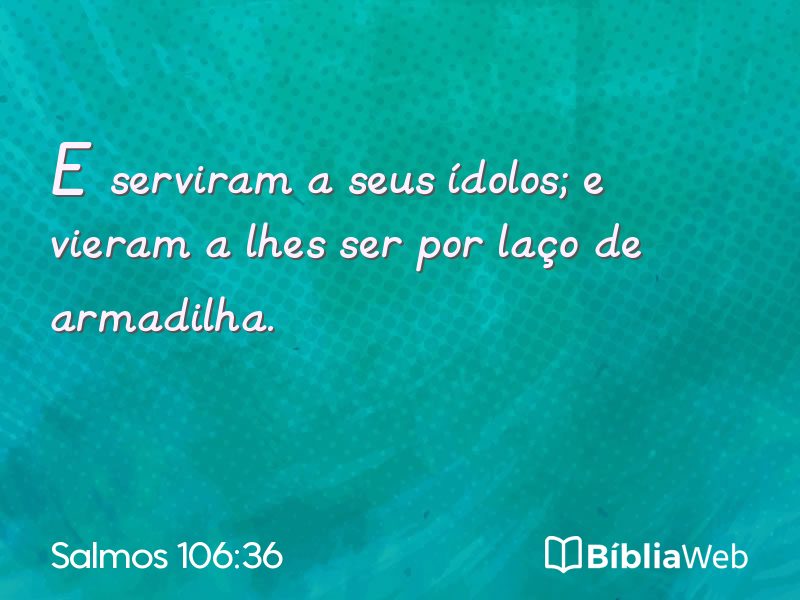 Salmos 106:36 em imagem para compartilhar