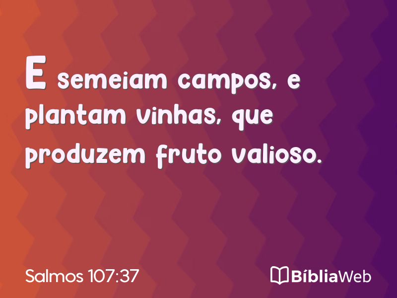 Salmos 107:37 em imagem para compartilhar