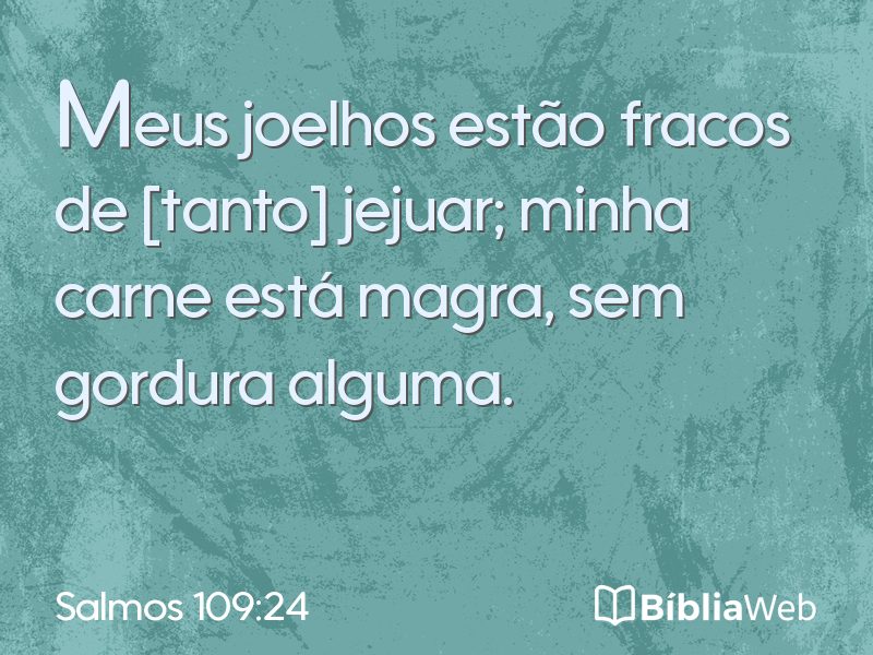 Salmos 109:24 em imagem para compartilhar