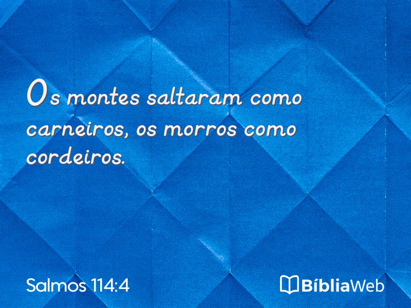 Salmos 114:4 em imagem para compartilhar