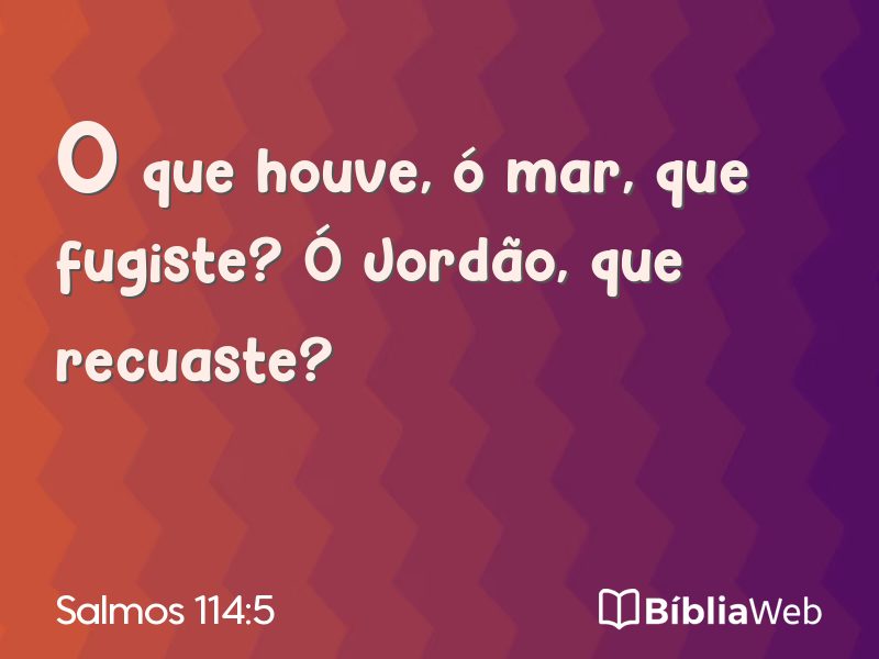 Salmos 114:5 em imagem para compartilhar