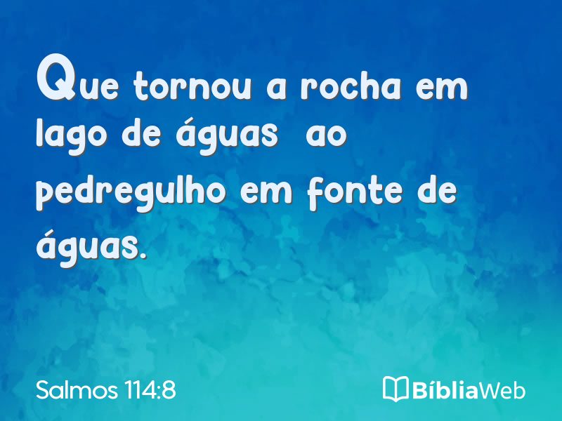 Salmos 114:8 em imagem para compartilhar