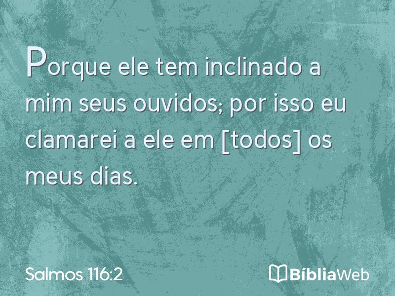 Salmos 116:2 em imagem para compartilhar