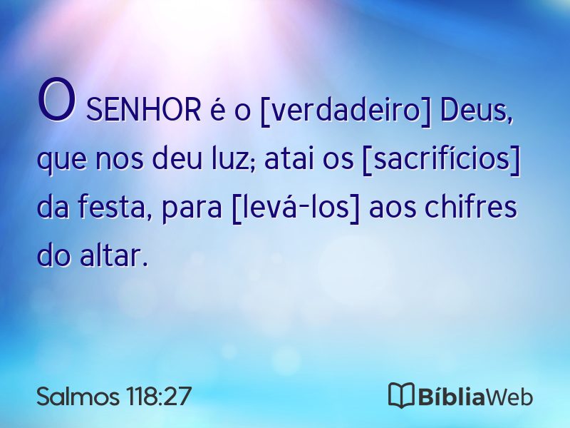 Salmos 118:27 em imagem para compartilhar