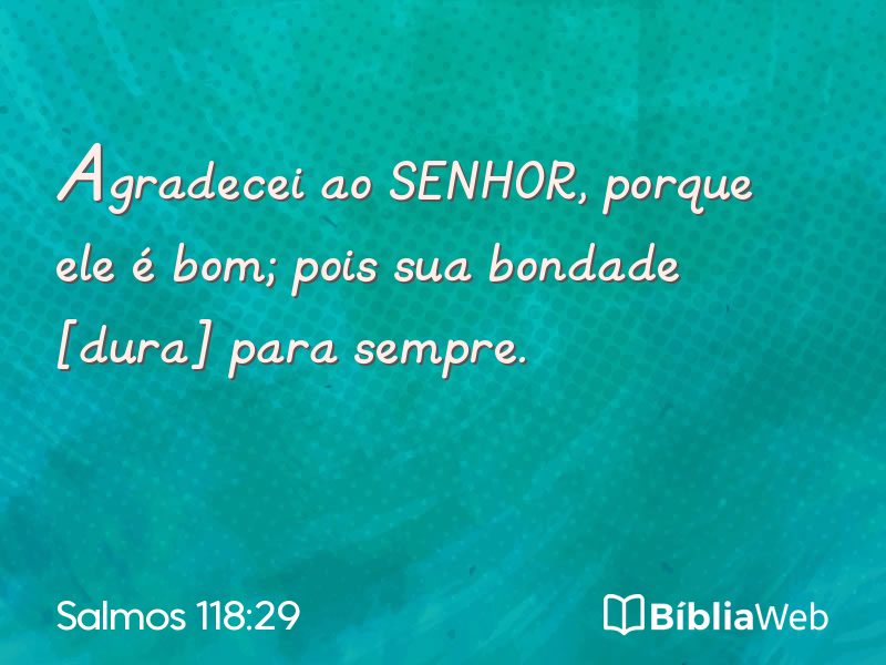 Salmos 118:29 em imagem para compartilhar