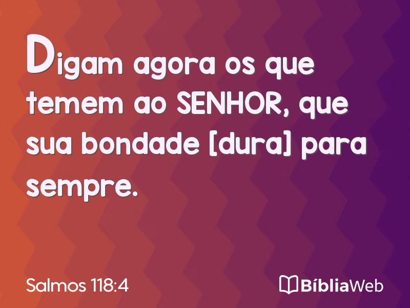 Salmos 118:4 em imagem para compartilhar