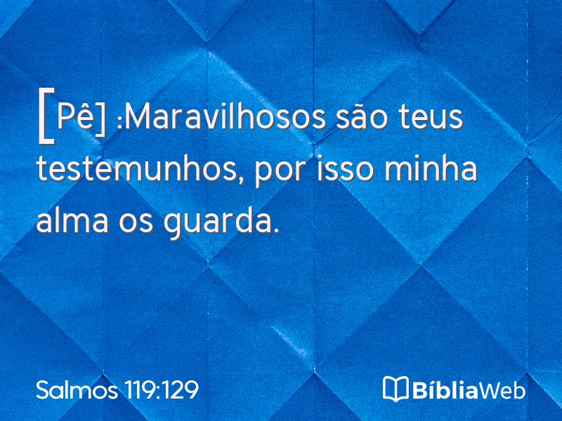 Salmos 119:129 em imagem para compartilhar
