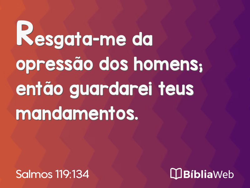 Salmos 119:134 em imagem para compartilhar