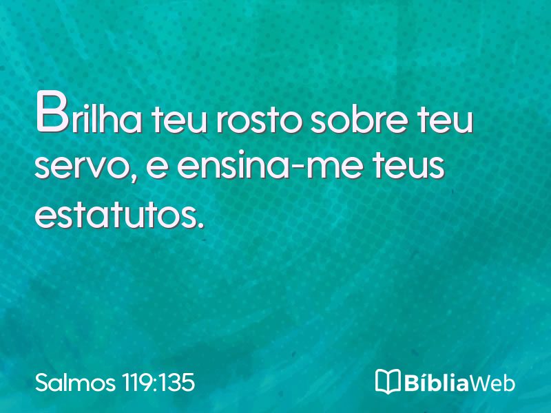 Salmos 119:135 em imagem para compartilhar