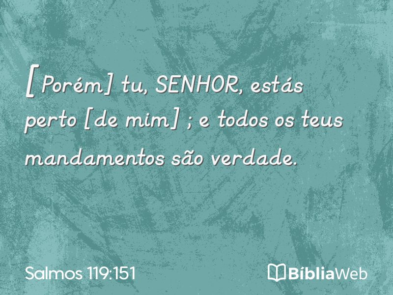 Salmos 119:151 em imagem para compartilhar