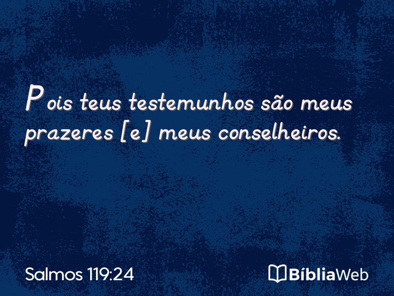 Salmos 119:24 em imagem para compartilhar