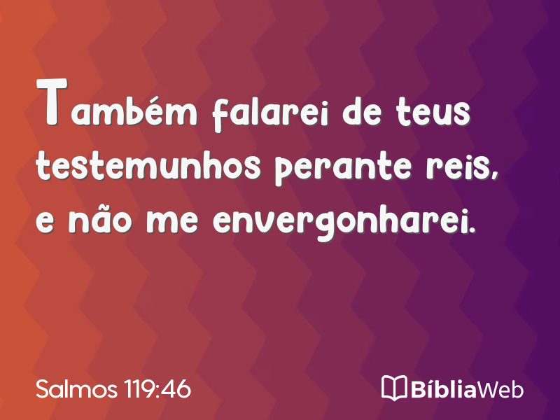 Salmos 119:46 em imagem para compartilhar
