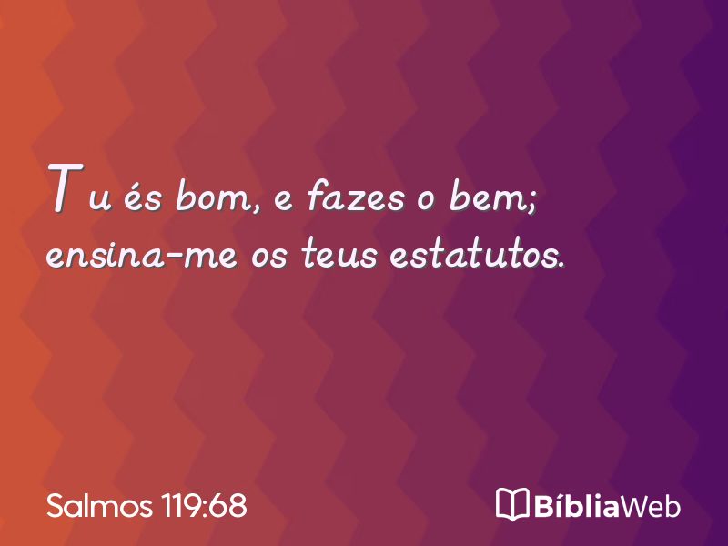 Salmos 119:68 em imagem para compartilhar