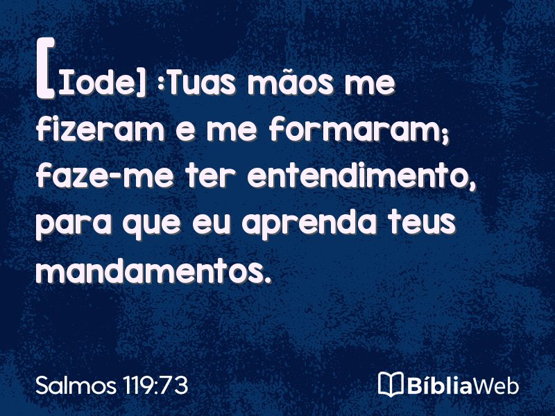 Salmos 119:73 em imagem para compartilhar