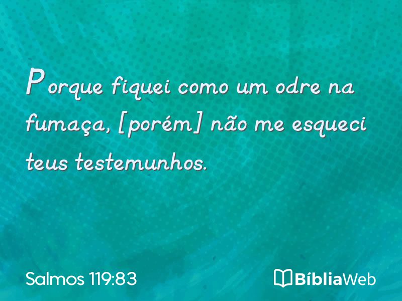 Salmos 119:83 em imagem para compartilhar