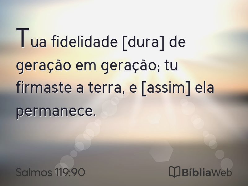 Salmos 119:90 em imagem para compartilhar