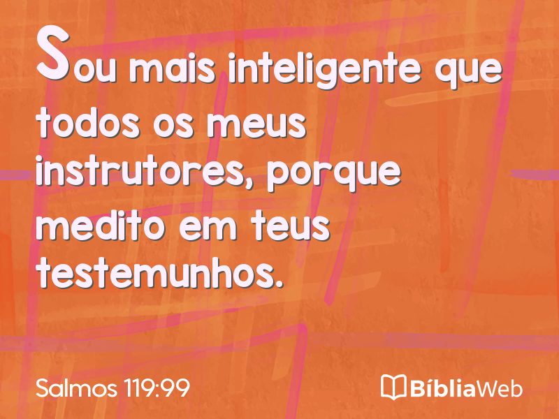 Salmos 119:99 em imagem para compartilhar