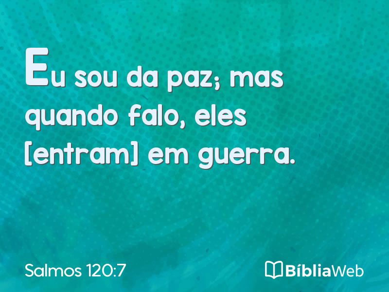 Salmos 120:7 em imagem para compartilhar