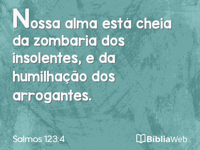 Salmos 123:4 em imagem para compartilhar