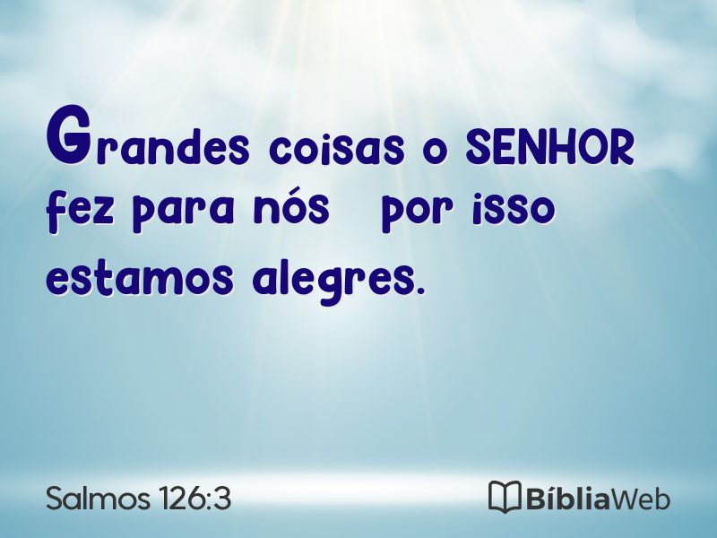 Salmos 126:3 em imagem para compartilhar