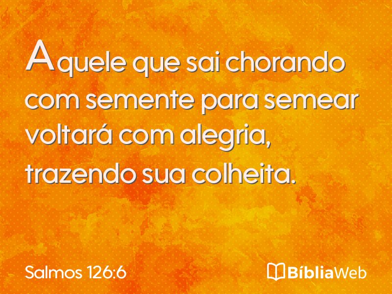 Salmos 126:6 em imagem para compartilhar
