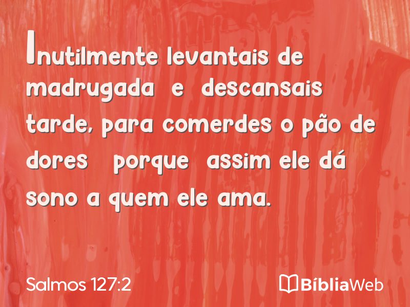 Salmos 127:2 em imagem para compartilhar