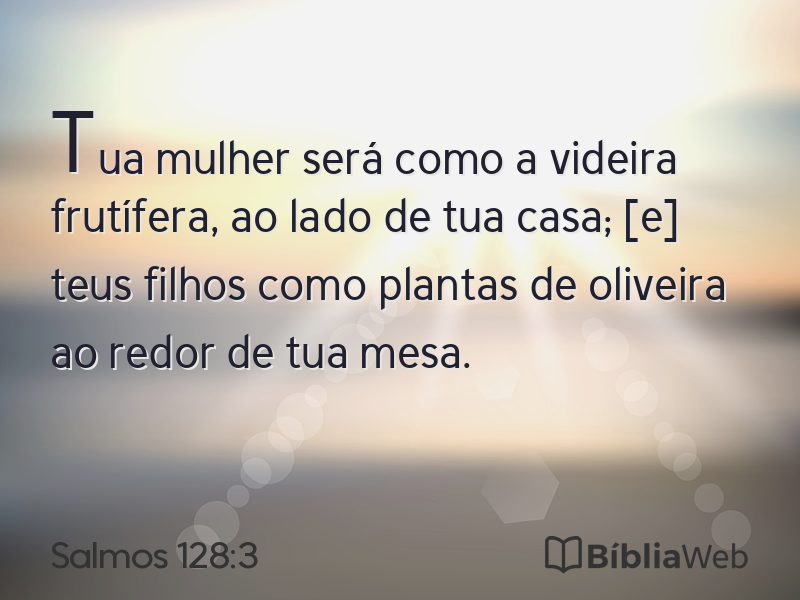 Salmos 128:3 em imagem para compartilhar