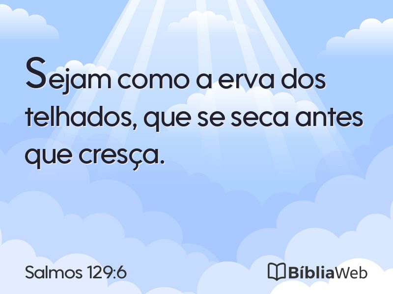 Salmos 129:6 em imagem para compartilhar