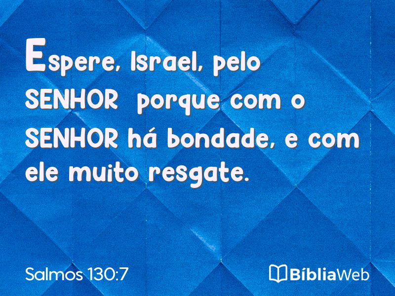 Salmos 130:7 em imagem para compartilhar
