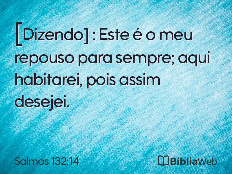 Salmos 132:14 em imagem para compartilhar