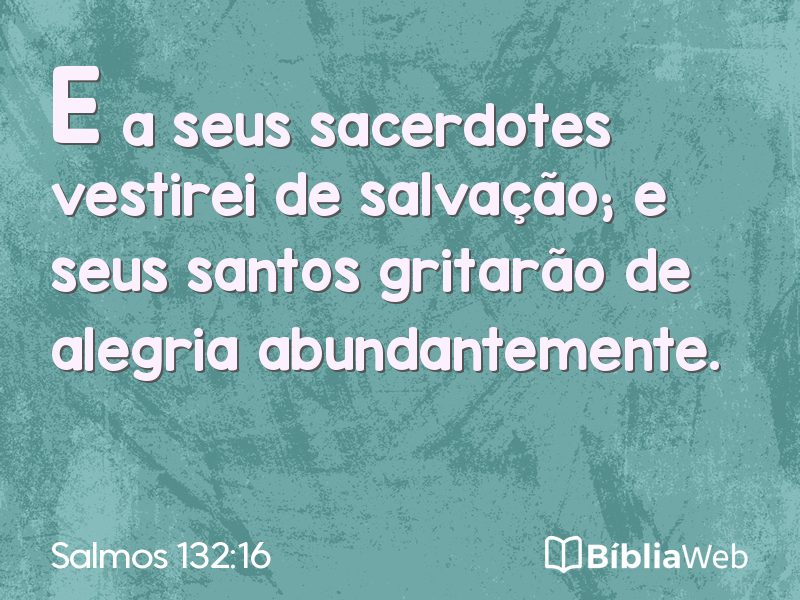 Salmos 132:16 em imagem para compartilhar