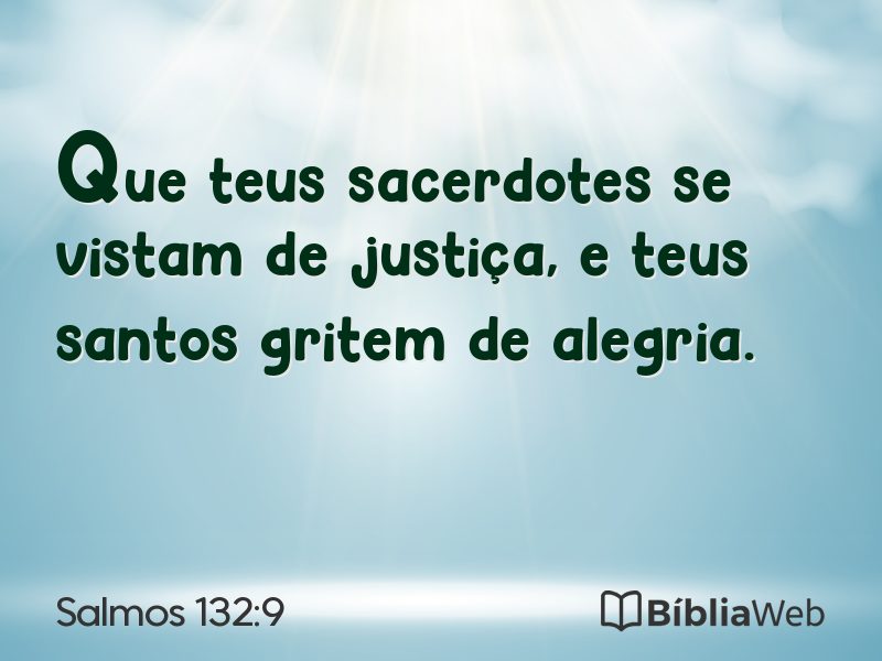 Salmos 132:9 em imagem para compartilhar