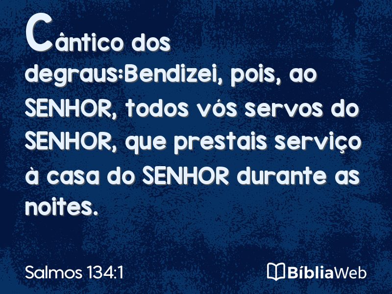 Salmos 134:1 em imagem para compartilhar