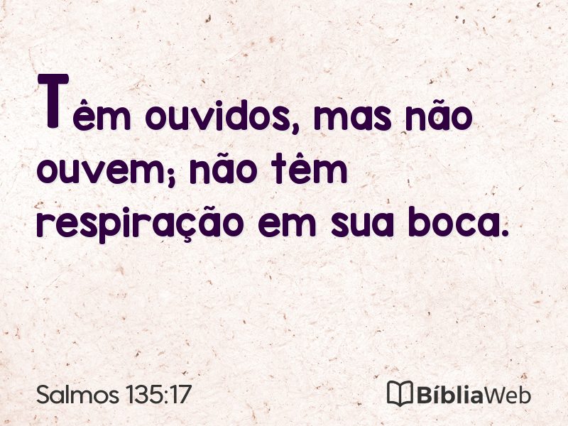 Salmos 135:17 em imagem para compartilhar
