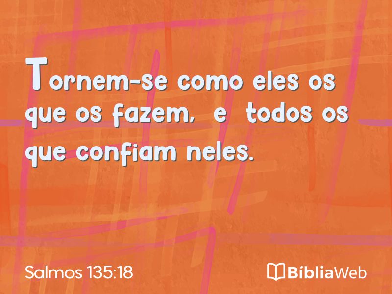Salmos 135:18 em imagem para compartilhar