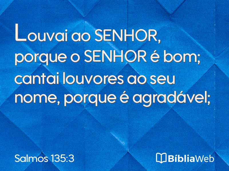 Salmos 135:3 em imagem para compartilhar