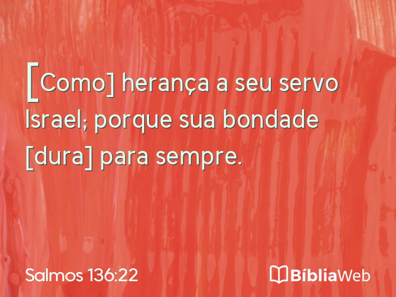Salmos 136:22 em imagem para compartilhar