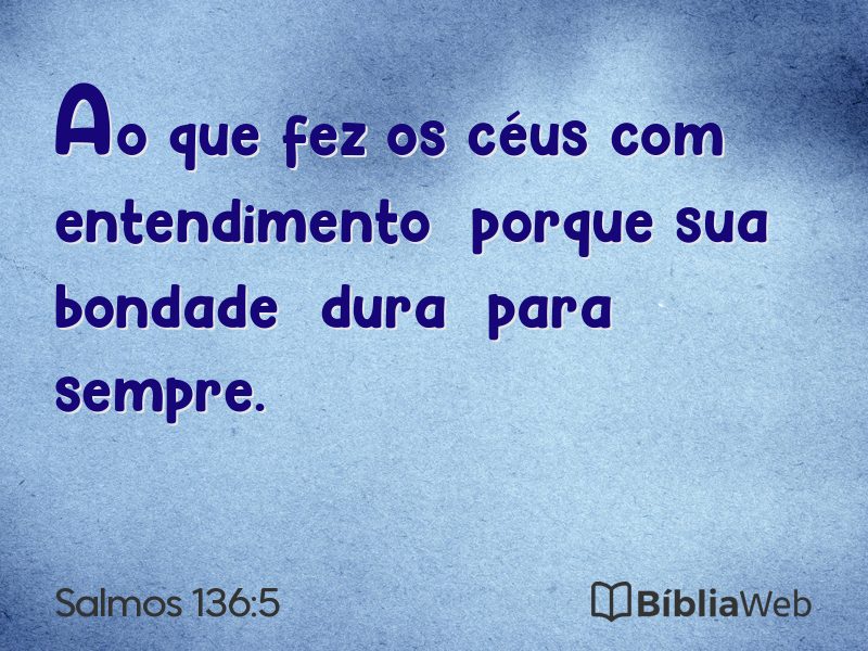 Salmos 136:5 em imagem para compartilhar