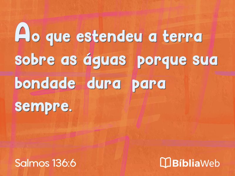 Salmos 136:6 em imagem para compartilhar