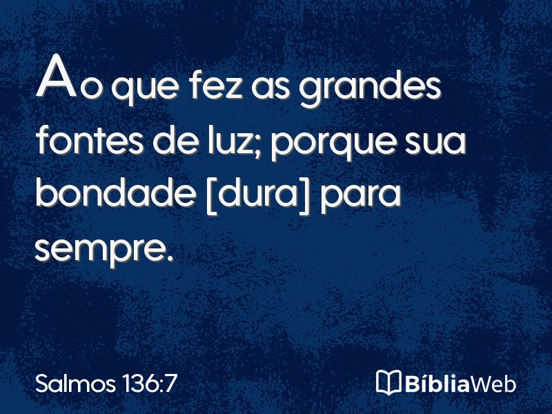 Salmos 136:7 em imagem para compartilhar