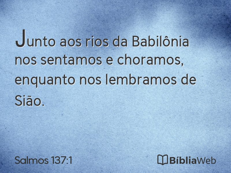 Salmos 137:1 em imagem para compartilhar