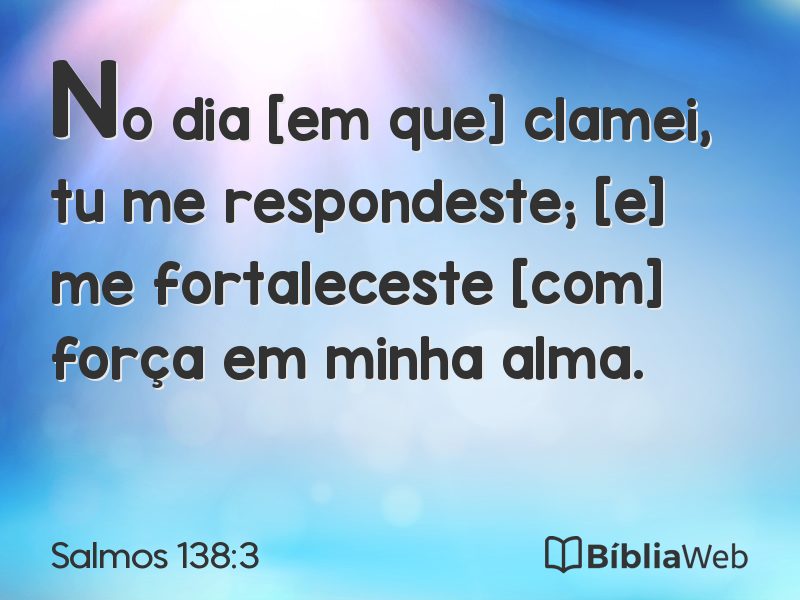 Salmos 138:3 em imagem para compartilhar