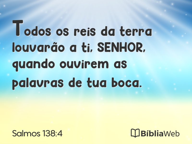 Salmos 138:4 em imagem para compartilhar