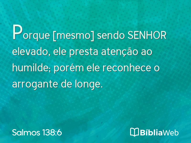 Salmos 138:6 em imagem para compartilhar