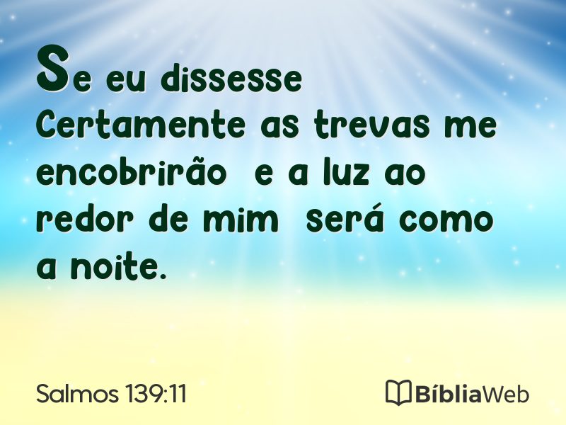 Salmos 139:11 em imagem para compartilhar