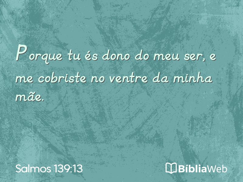 Salmos 139:13 em imagem para compartilhar