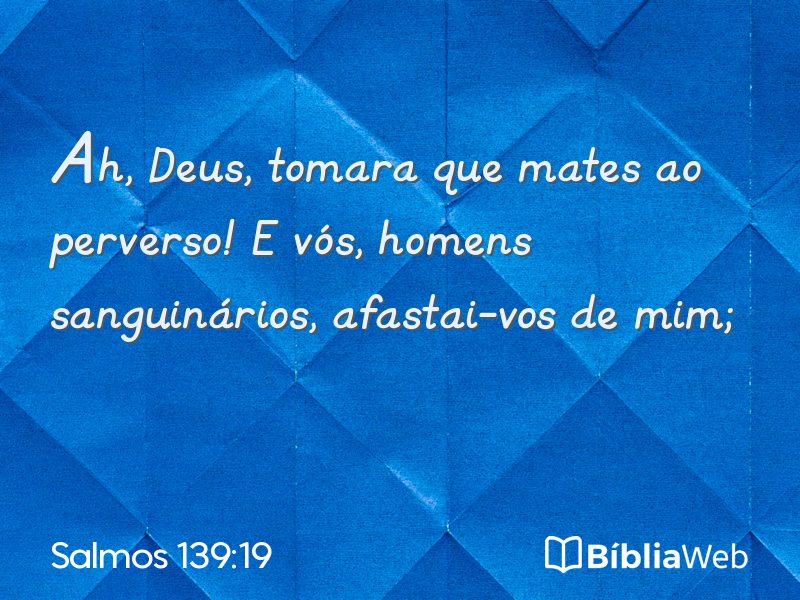 Salmos 139:19 em imagem para compartilhar