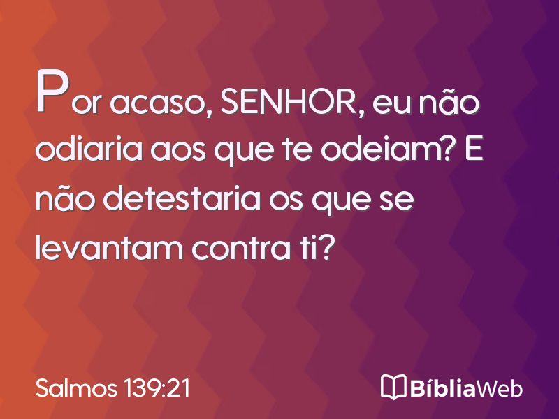 Salmos 139:21 em imagem para compartilhar
