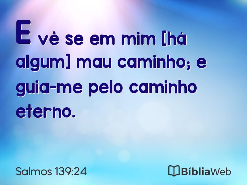 Salmos 139:24 em imagem para compartilhar