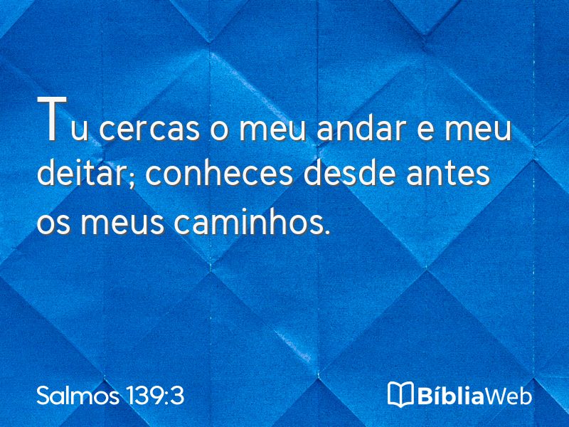 Salmos 139:3 em imagem para compartilhar